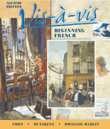 VIS-A-VIS: Beginning French (Student Edition + Listening Comprehension Audio CD)