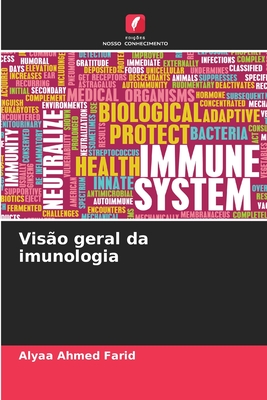 Vis?o geral da imunologia - Ahmed Farid, Alyaa