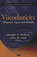 Viscoelasticity: Theories, Types & Models