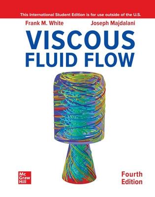 Viscous Fluid Flow ISE - White, Frank, and Majdalani, Joseph