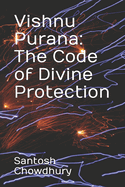 Vishnu Purana: The Code of Divine Protection