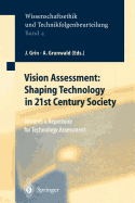 Vision Assessment: Shaping Technology in 21st Century Society: Towards a Repertoire for Technology Assessment