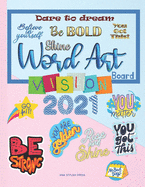 Vision Board Word Art: Over 300 Word Art Quotes to Cut and Past on Your 2021 Vision Board - Vision Board Magazine 8.5x11 inch