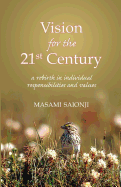 Vision for the 21st Century: A Rebirth in Individual Responsibilities and Values