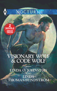 Visionary Wolf & Code Wolf: A 2-In-1 Collection