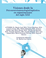 Visiones desde la Psiconeuroinmunologialing??stica en organizaciones del siglo XXI