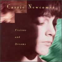 Visions and Dreams - Carrie Newcomer