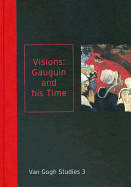 Visions: Gauguin and His Time