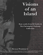 Visions of an Island: Rare Works from Sri Lanka in the Christopher Ondaatje Collection