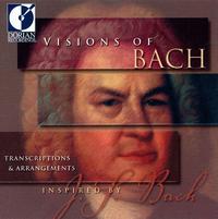 Visions of Bach - 