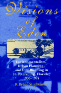 Visions of Eden: Enviromentalism, Urban Planning, and Cit