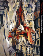 Visions of Paris: Robert Delaunay's Series