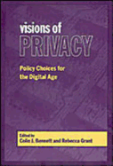 Visions of Privacy: Policy Choices for the Digital Age