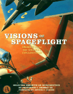 Visions of Spaceflight: Images from the Ordway Collection - Ordway, Frederick I, III, and Clarke, Arthur Charles