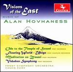 Visions of the East: Music of Alan Hovhaness