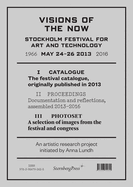 Visions Of The Now - Stockholm Festival For Art And Technology