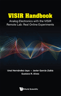 Visir Handbook: Analog Electronics with the Visir Remote Lab: Real Online Experiments