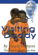 Visiting Daddy - Clark, Donna Osborn