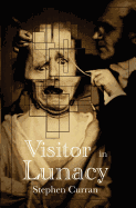 Visitor in Lunacy