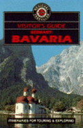 Visitor's Guide to Bavaria - Wood, G