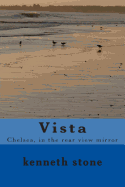 Vista: Chelsea, in the Rear View Mirror