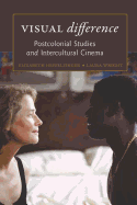 Visual Difference?: Postcolonial Studies and Intercultural Cinema
