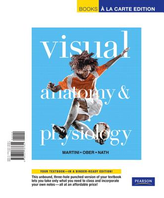 Visual Anatomy & Physiology - Martini, Frederic H, PH.D., and Ober, William C, and Nath, Judi L, PhD