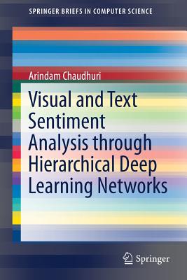 Visual and Text Sentiment Analysis Through Hierarchical Deep Learning Networks - Chaudhuri, Arindam