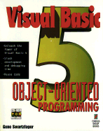 Visual Basic 5 Object Oriented Programming - Swartzfager, Gene, and Swartfoger, Gene