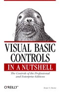 Visual Basic Controls in a Nutshell: The Controls of the Professional and Enterprise Editions