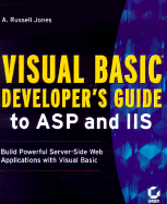 Visual Basic Developer's Guide to ASP and IIS: Build Powerful Server-Side Web Applications with Visual Basic.