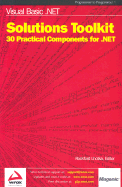 Visual Basic.Net Solutions Toolkit: 30 Practical Components for .Net