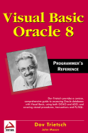 Visual Basic Oracle 8 Programmer's Reference - Trietsch, Dov, and Call, Reed, and Erickson, Mike