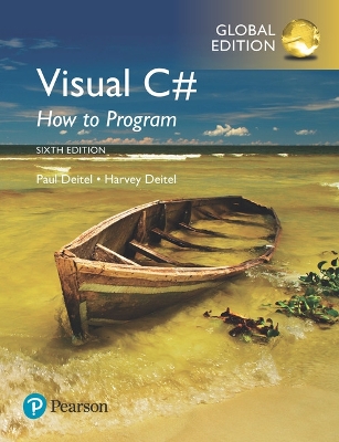 Visual C# How to Program, Global Edition - Deitel, Harvey, and Deitel, Paul