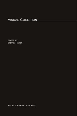 Visual Cognition - Pinker, Steven (Editor)