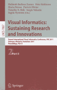 Visual Informatics: Sustaining Research and Innovations: Second International Visual Informatics Conference, IVIC 2011, Selangor, Malaysia, November 9-11, 2011, Proceedings, Part II