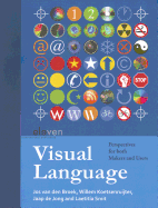 Visual Language: Perspectives for Both Makers and Users