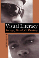 Visual ""Literacy"": Image, Mind, and Reality