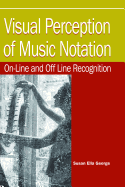 Visual Perception of Music Notation: On-Line and Off Line Recognition