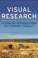 Visual Research: A Concise Introduction to Thinking Visually