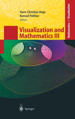 Visualization and Mathematics III - Hege, Hans-Christian (Editor), and Polthier, Konrad (Editor)