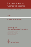 Visualization in Human-Computer Interaction: 7th Interdisciplinary Workshop on Informatics and Psychology, Schrding, Austria, May 24-27, 1988. Selected Contributions