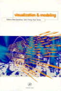 Visualization & Modeling - Earnshaw, Rae A (Editor), and Vince, John (Editor), and Jones, Huw (Editor)