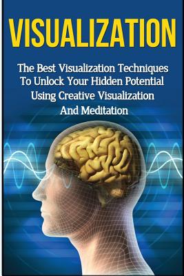 Visualization: The Ultimate 2 in 1 Visualization Techniques Box Set: Book 1: Visualization + Book 2: Visualization Techniques - Anderson, Kevin
