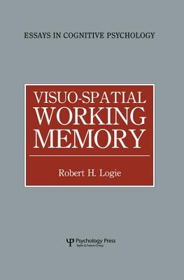 Visuo-spatial Working Memory - Logie, Robert H