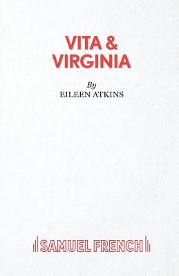 Vita and Virginia - Atkins, Eileen
