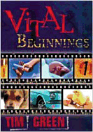 Vital Beginnings, Pupil - Green, Tim, Dr.