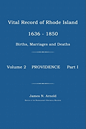 Vital Record of Rhode Island 1636-1850: Births, Marriages and Deaths: Providence