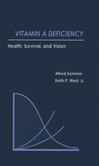 Vitamin a Deficiency: Health, Survival, and Vision