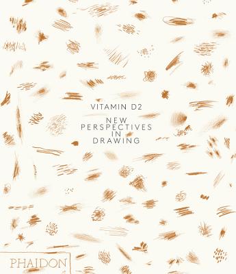 Vitamin D2: New Perspectives in Drawing - Phaidon Editors, Phaidon